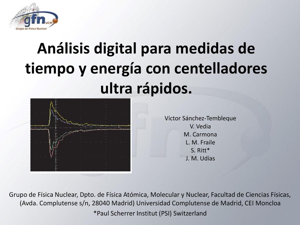 Análisis digital para medidas de tiempo y energía con centelladores ultra rápidos.