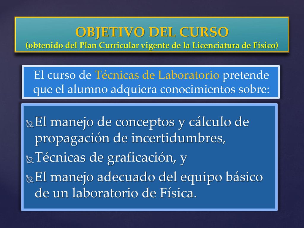 El manejo de conceptos y cálculo de propagación de incertidumbres,