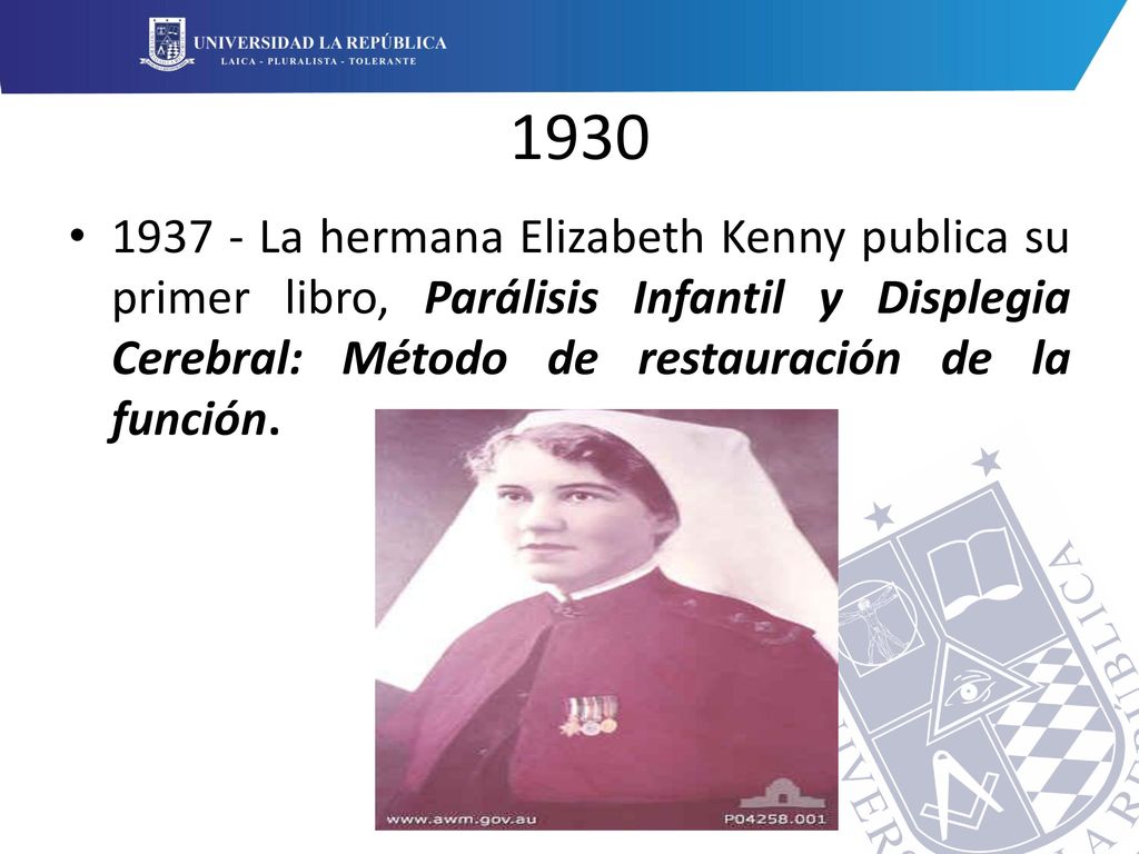 La hermana Elizabeth Kenny publica su primer libro, Parálisis Infantil y Displegia Cerebral: Método de restauración de la función.