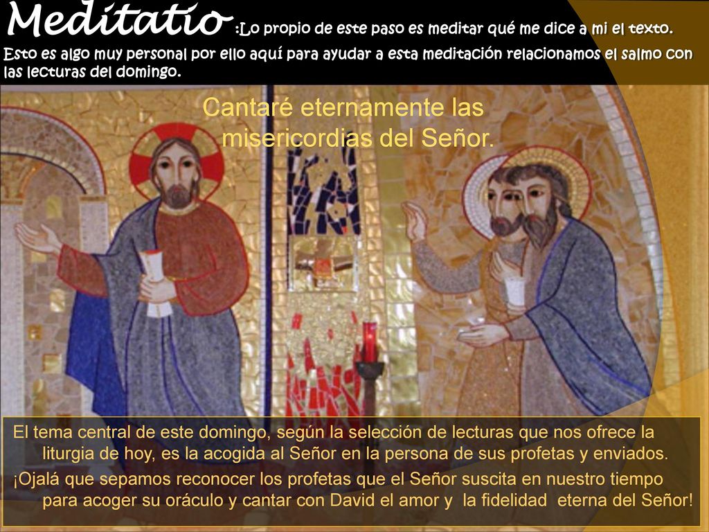 Cantaré eternamente las misericordias del Señor.