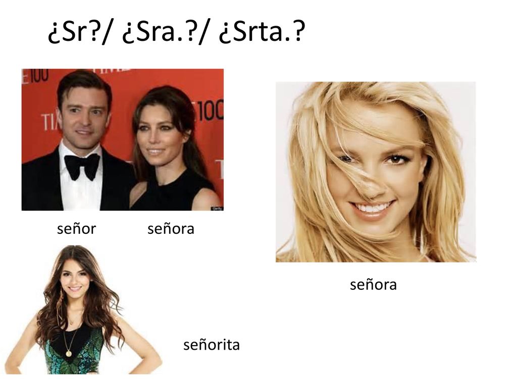 ¿Sr / ¿Sra. / ¿Srta. señor señora señora señorita