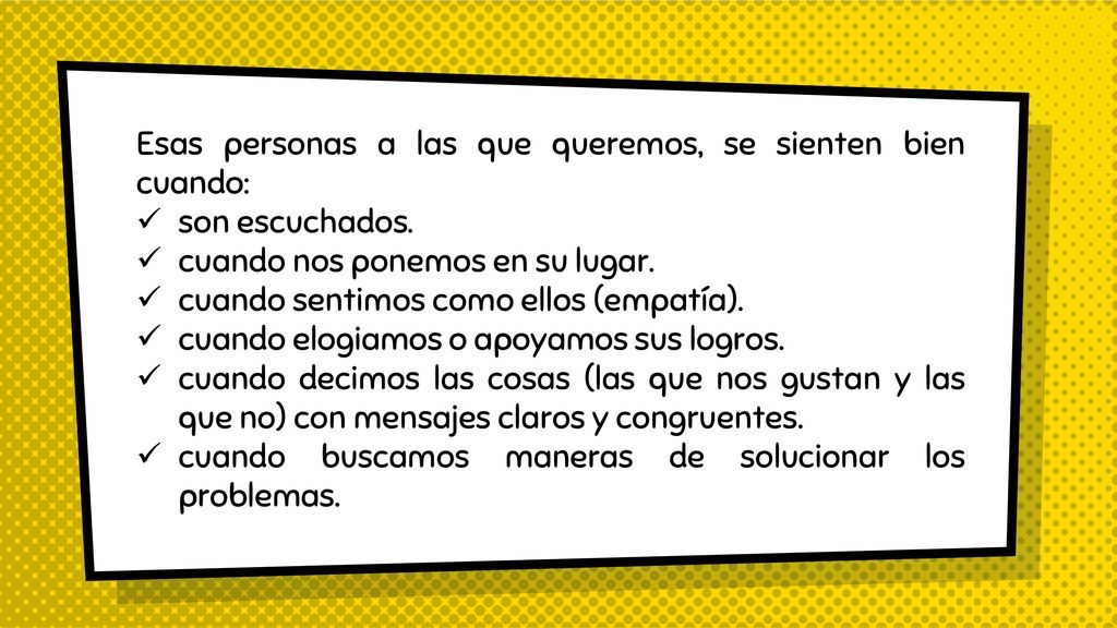 Esas personas a las que queremos, se sienten bien cuando: