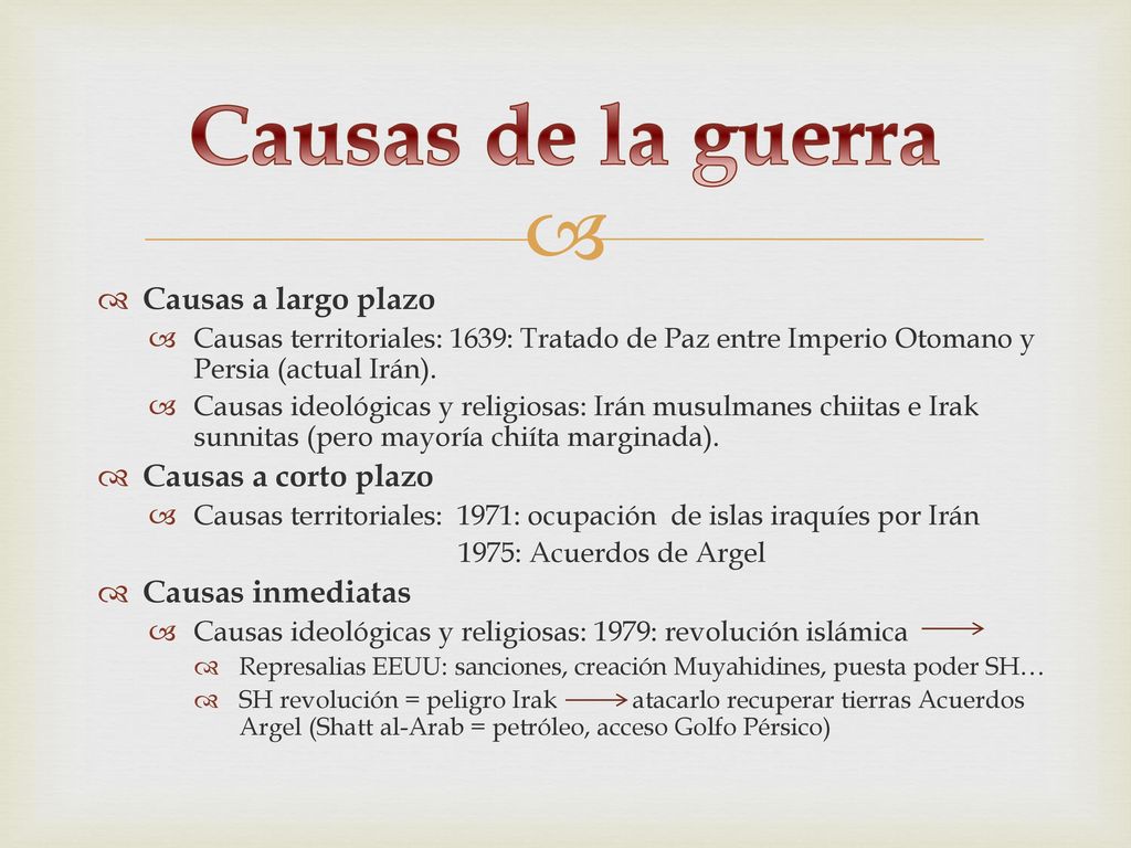 Causas de la guerra Causas a largo plazo Causas a corto plazo