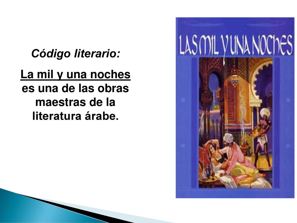 Código literario: La mil y una noches es una de las obras maestras de la literatura árabe.