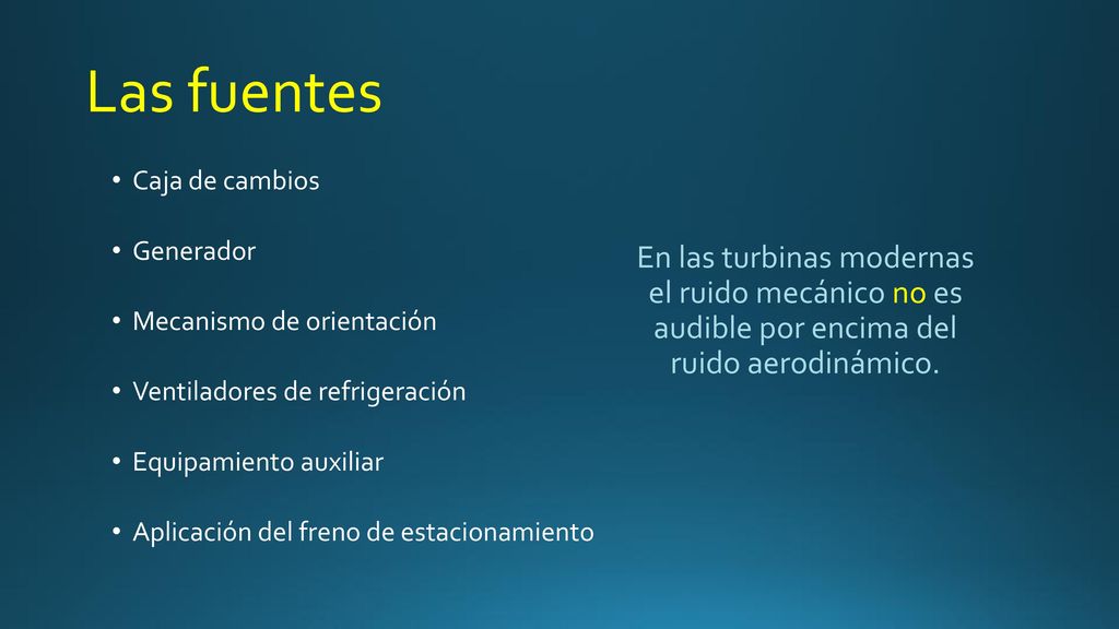 Las fuentes Caja de cambios. Generador. Mecanismo de orientación. Ventiladores de refrigeración.