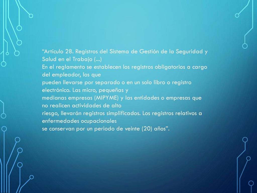 Artículo 28. Registros del Sistema de Gestión de la Seguridad y Salud en el Trabajo (...)
