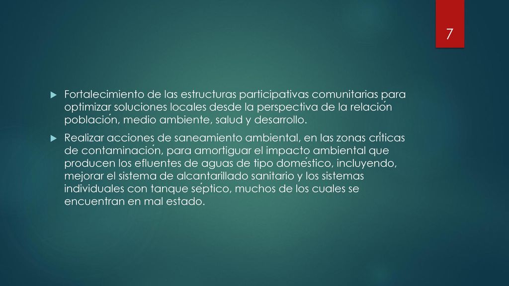 Fortalecimiento de las estructuras participativas comunitarias para optimizar soluciones locales desde la perspectiva de la relación población, medio ambiente, salud y desarrollo.