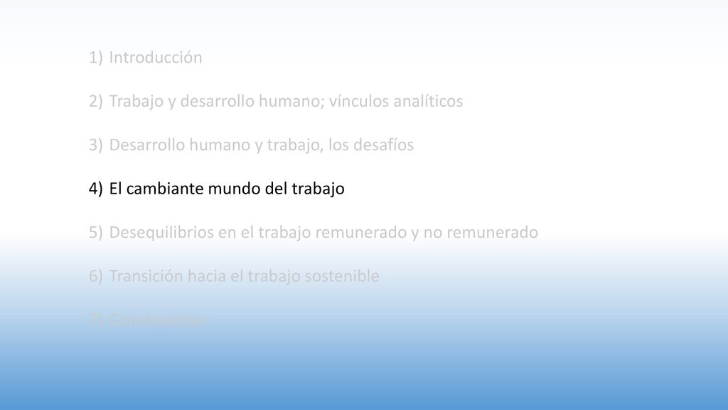Introducción Trabajo y desarrollo humano; vínculos analíticos. Desarrollo humano y trabajo, los desafíos.