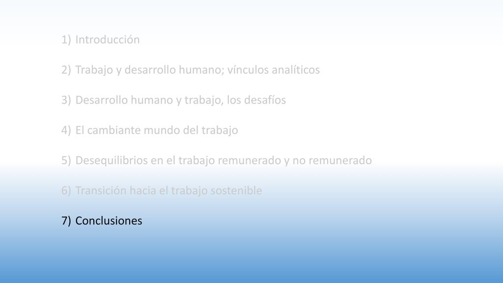 Introducción Trabajo y desarrollo humano; vínculos analíticos. Desarrollo humano y trabajo, los desafíos.