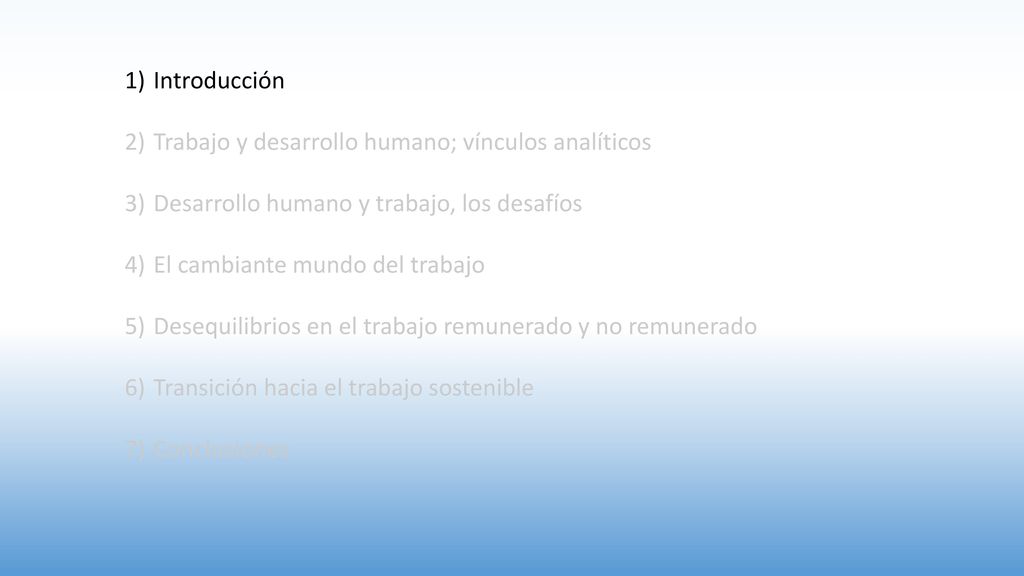 Introducción Trabajo y desarrollo humano; vínculos analíticos. Desarrollo humano y trabajo, los desafíos.