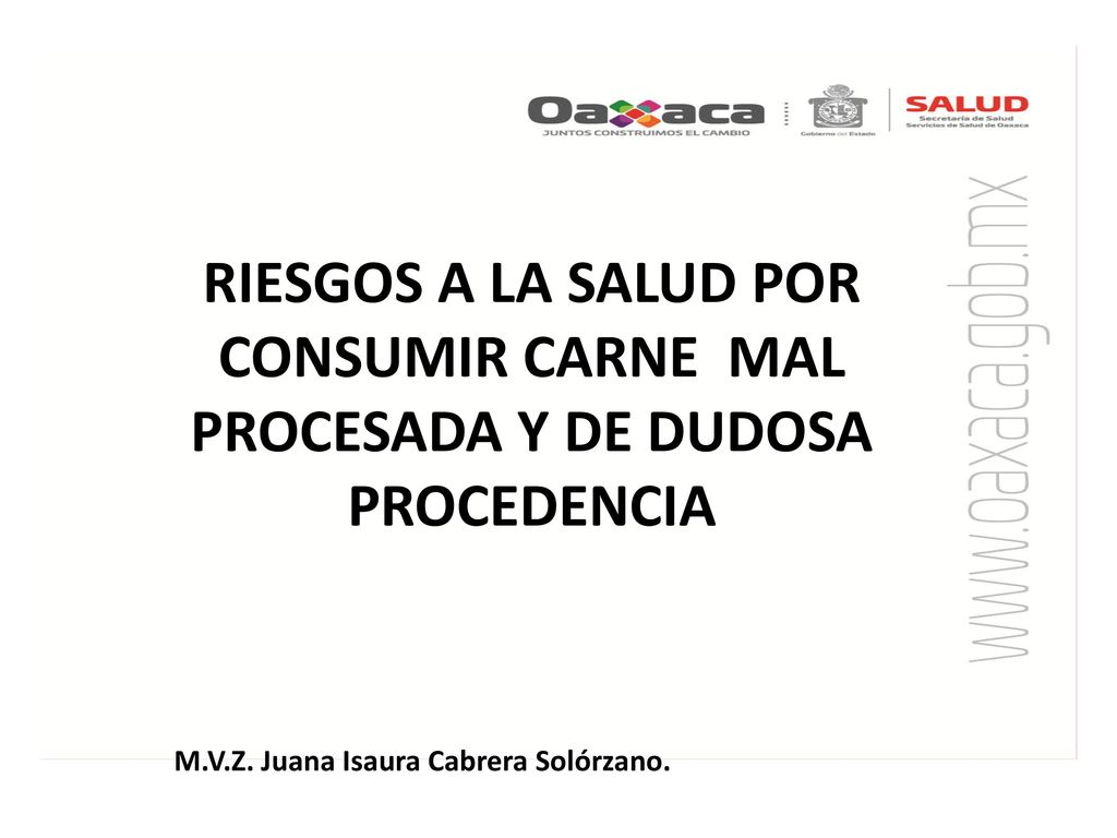 RIESGOS A LA SALUD POR CONSUMIR CARNE MAL PROCESADA Y DE DUDOSA PROCEDENCIA