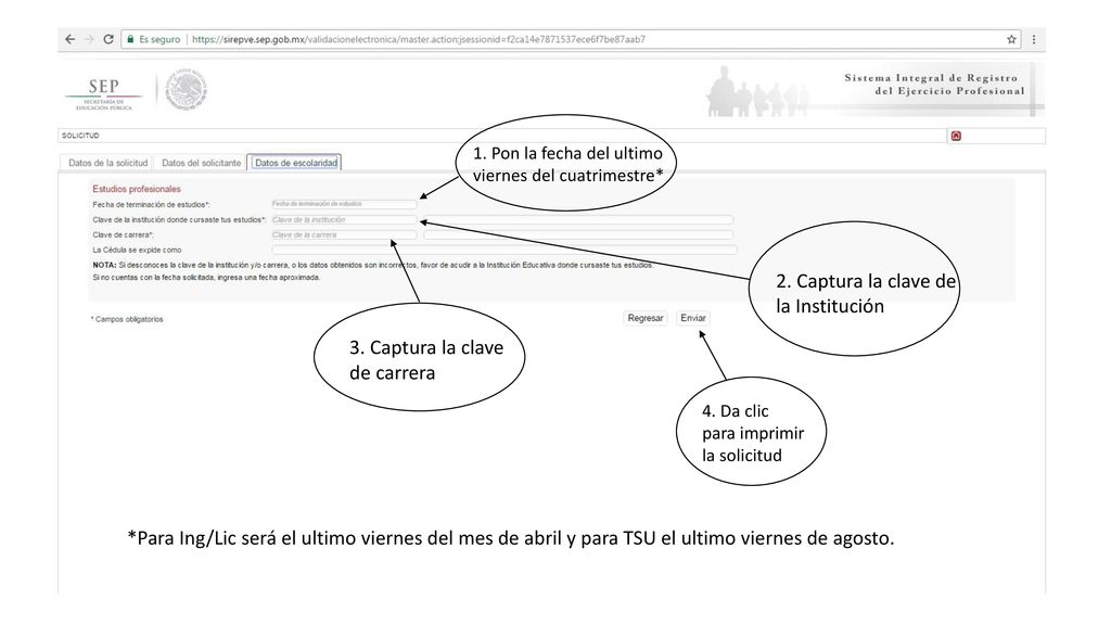 2. Captura la clave de la Institución 3. Captura la clave de carrera