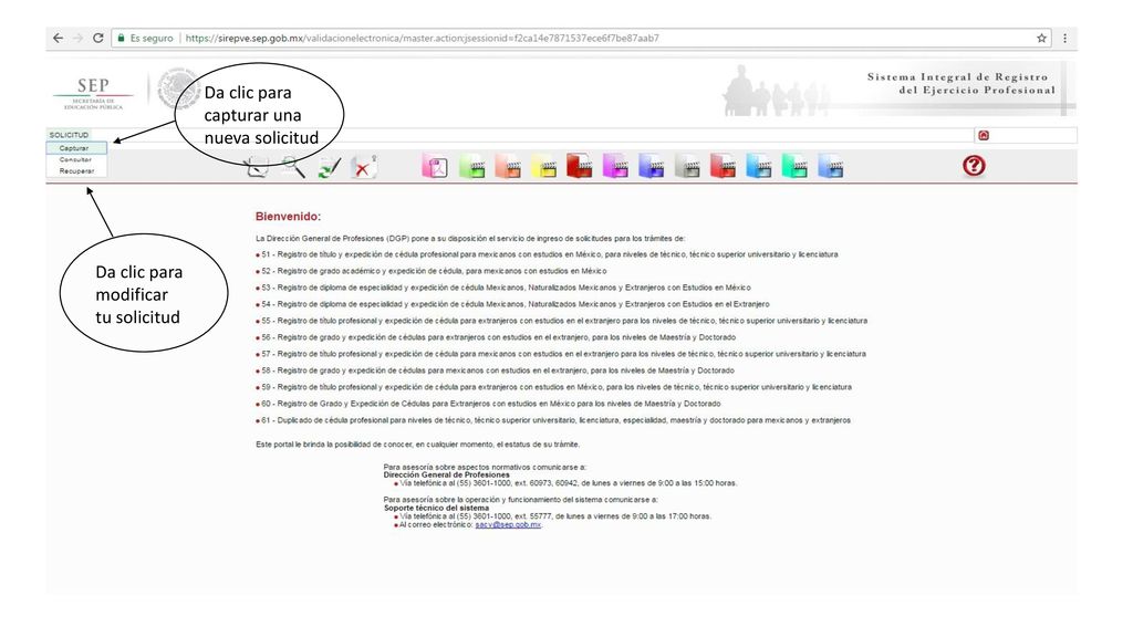 Da clic para capturar una nueva solicitud Da clic para modificar tu solicitud