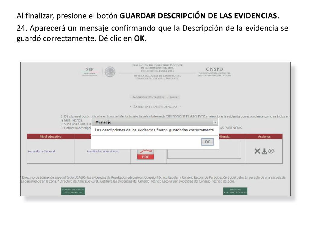 Al finalizar, presione el botón GUARDAR DESCRIPCIÓN DE LAS EVIDENCIAS