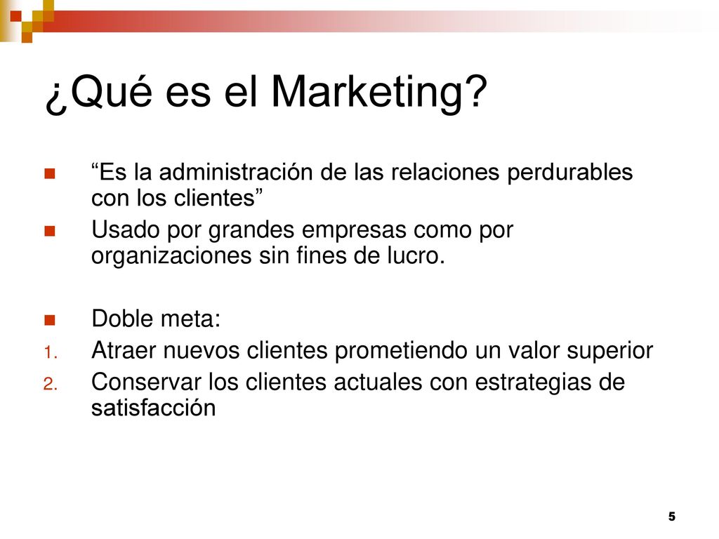 ¿Qué es el Marketing Es la administración de las relaciones perdurables con los clientes