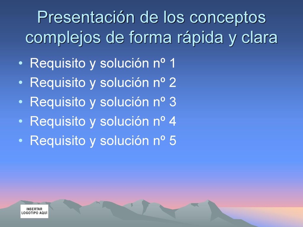Presentación de los conceptos complejos de forma rápida y clara