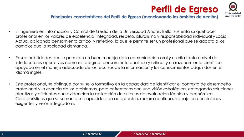 Perfil de Egreso Principales características del Perfil de Egreso (mencionando los ámbitos de acción)