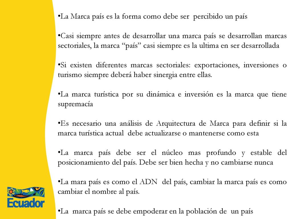 La Marca país es la forma como debe ser percibido un país