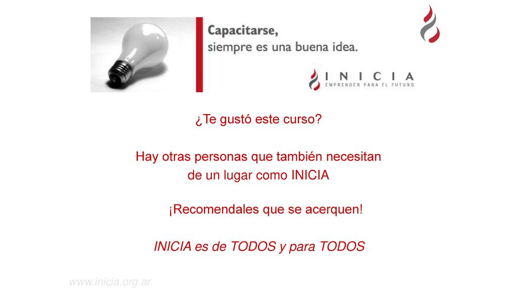 Hay otras personas que también necesitan de un lugar como INICIA