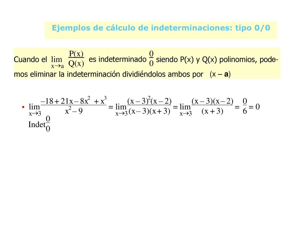 Ejemplos de cálculo de indeterminaciones: tipo 0/0