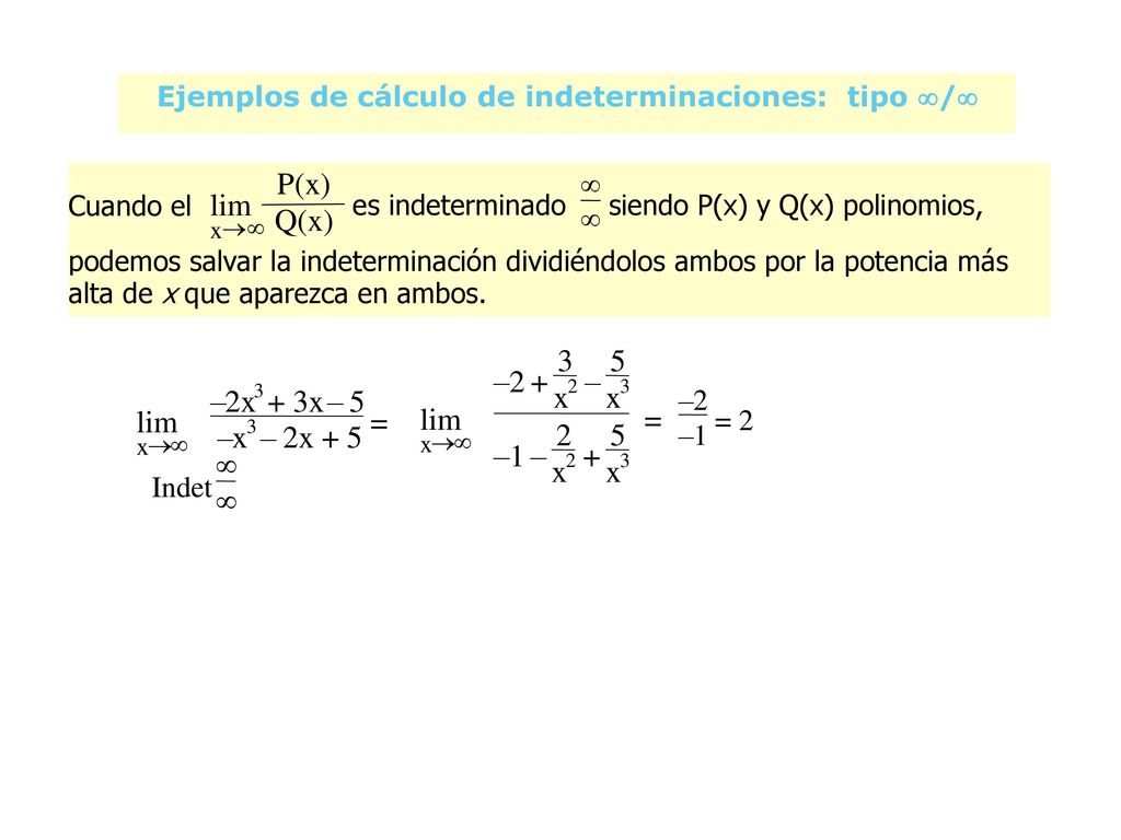 Ejemplos de cálculo de indeterminaciones: tipo /