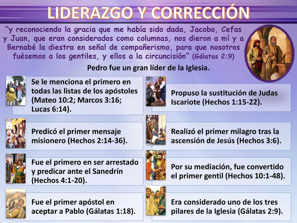 LIDERAZGO Y CORRECCIÓN Pedro fue un gran líder de la Iglesia.