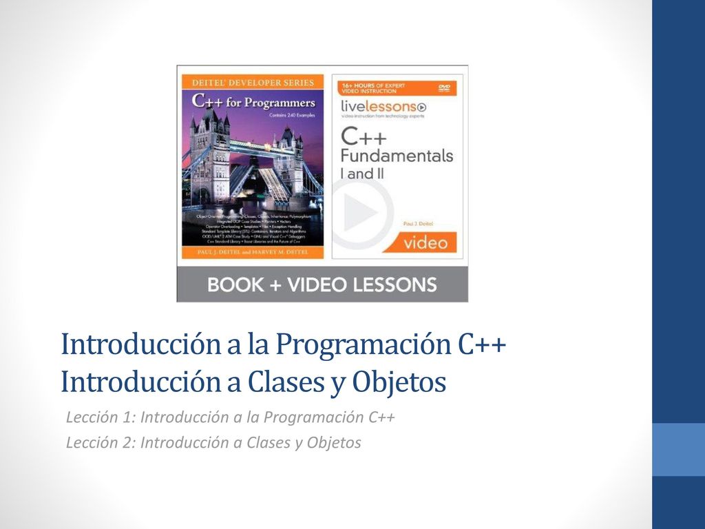 Introducción a la Programación C++ Introducción a Clases y Objetos