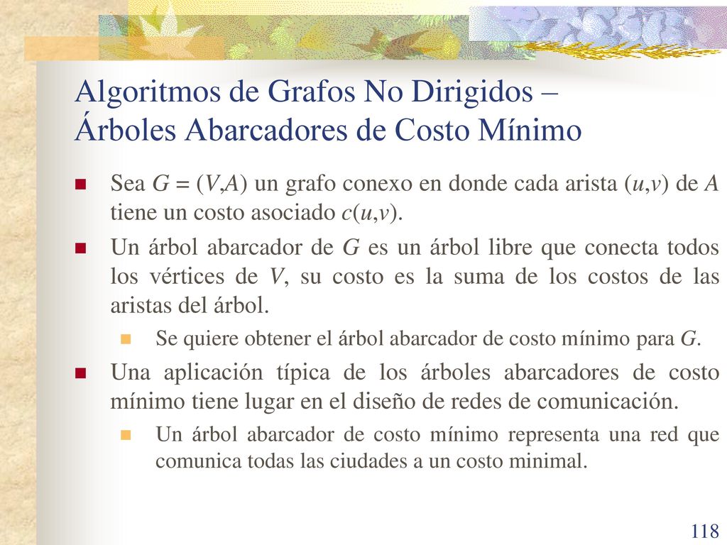 Algoritmos de Grafos No Dirigidos – Árboles Abarcadores de Costo Mínimo