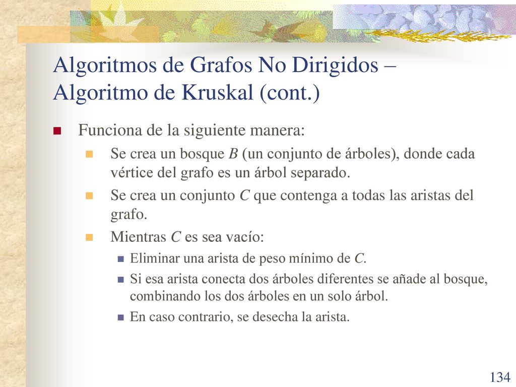Algoritmos de Grafos No Dirigidos – Algoritmo de Kruskal (cont.)