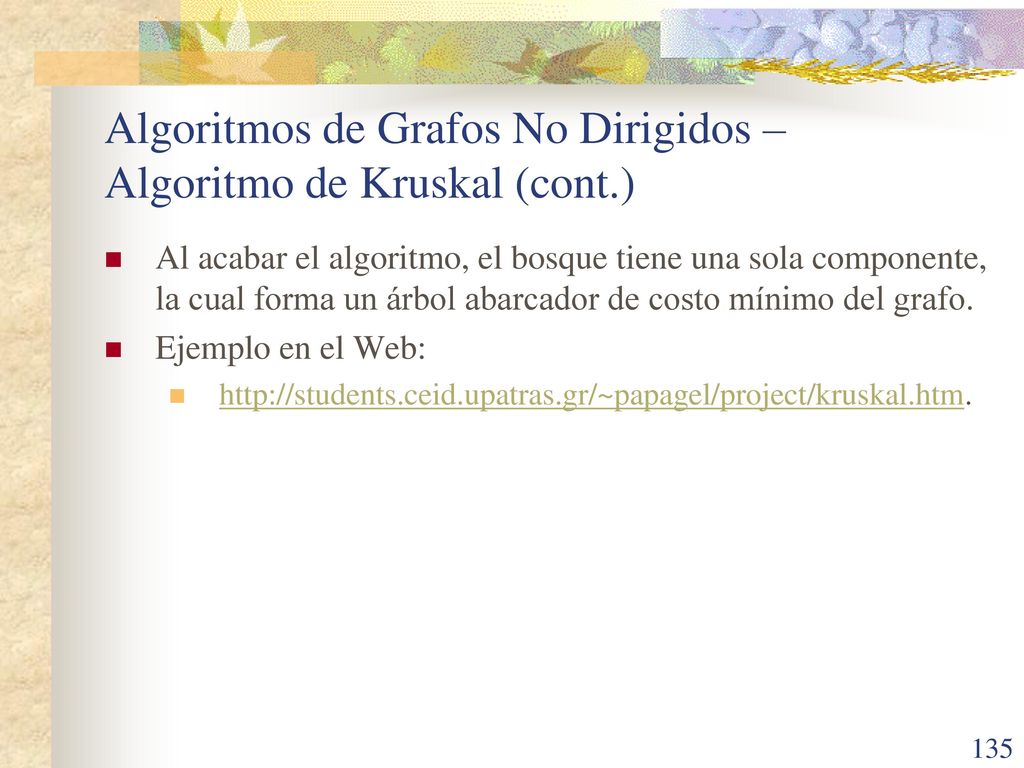 Algoritmos de Grafos No Dirigidos – Algoritmo de Kruskal (cont.)