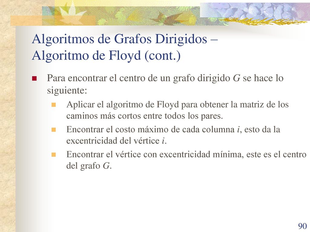 Algoritmos de Grafos Dirigidos – Algoritmo de Floyd (cont.)