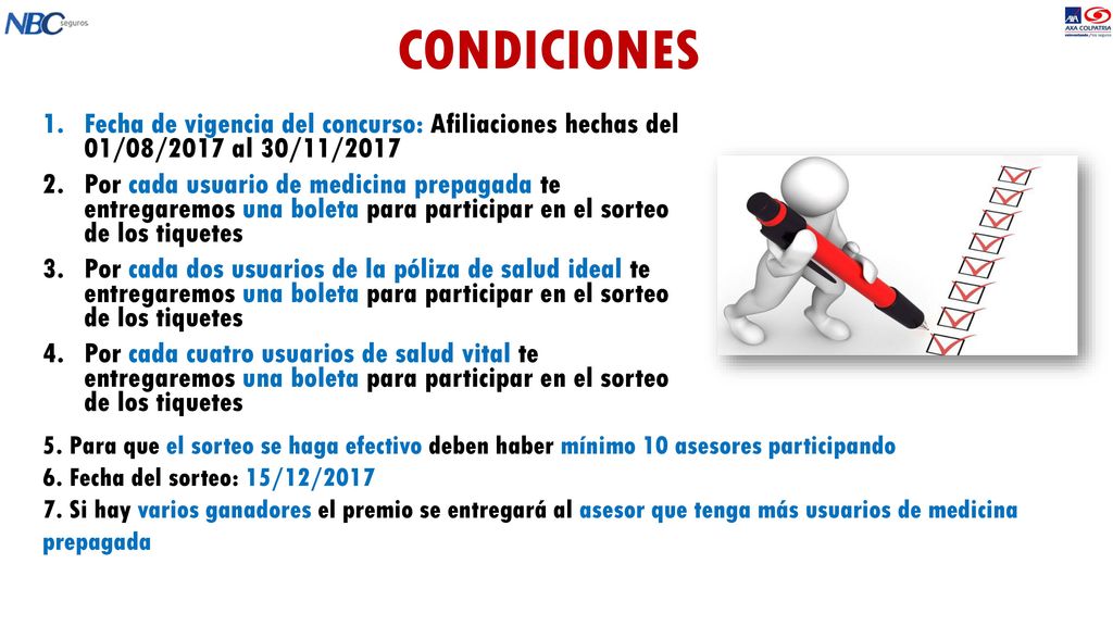 CONDICIONES Fecha de vigencia del concurso: Afiliaciones hechas del 01/08/2017 al 30/11/2017.