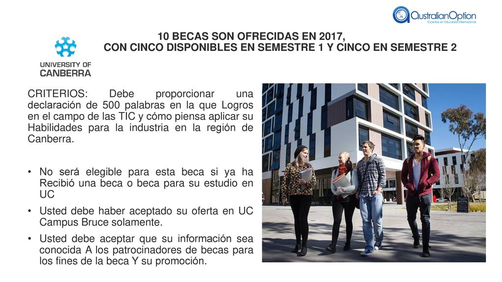 10 BECAS SON OFRECIDAS EN 2017, CON CINCO DISPONIBLES EN SEMESTRE 1 Y CINCO EN SEMESTRE 2