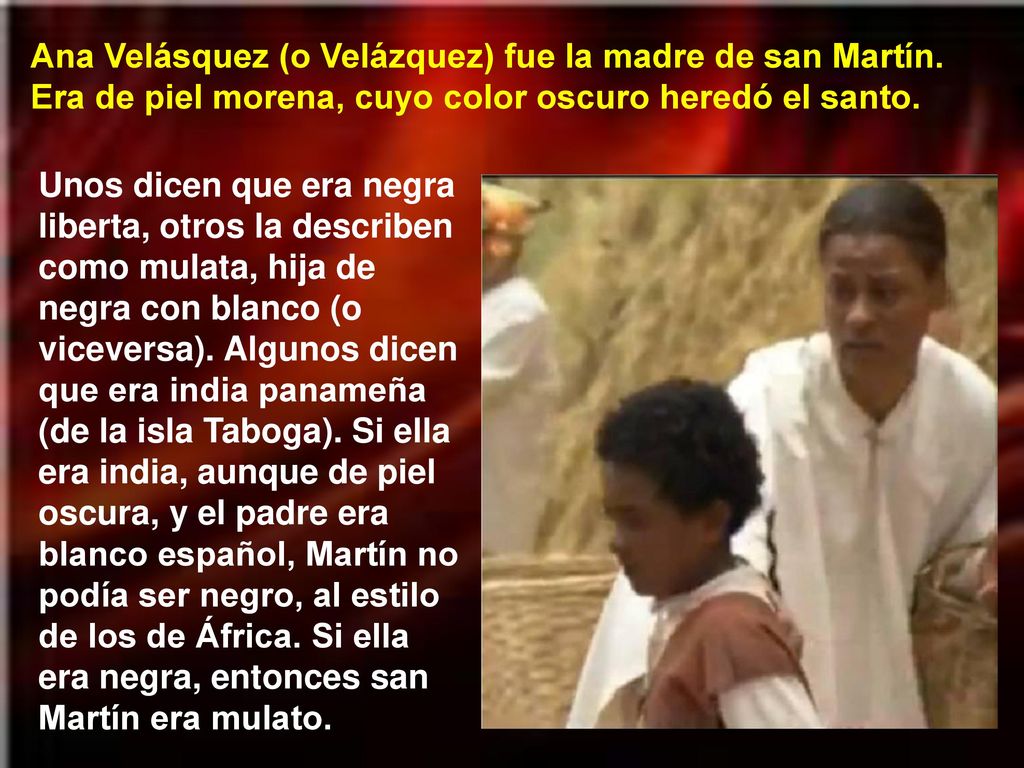 Ana Velásquez (o Velázquez) fue la madre de san Martín