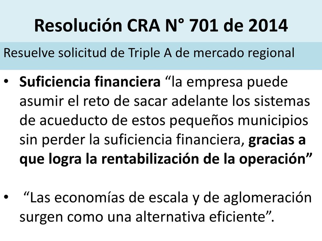 Resolución CRA N° 701 de 2014 Resuelve solicitud de Triple A de mercado regional.