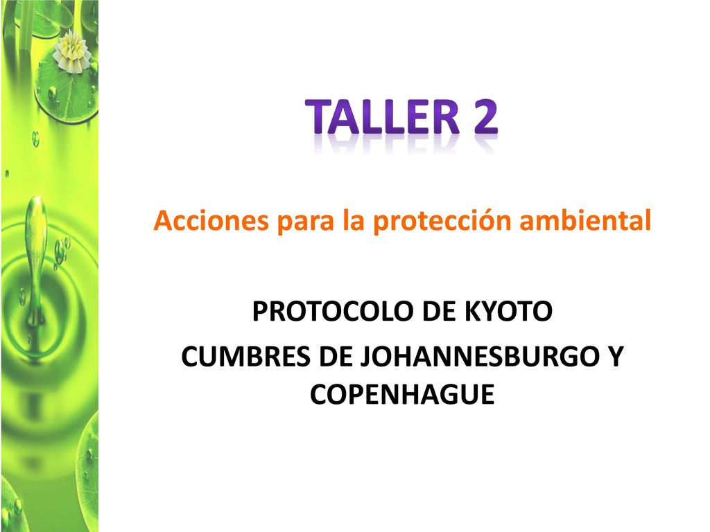 TALLER 2 Acciones para la protección ambiental PROTOCOLO DE KYOTO