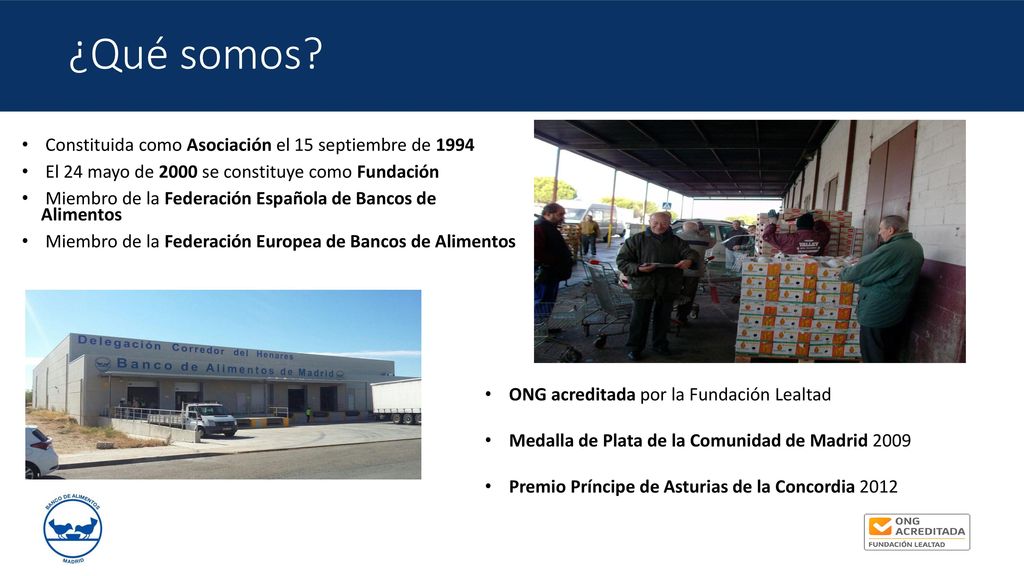 ¿Qué somos Constituida como Asociación el 15 septiembre de 1994