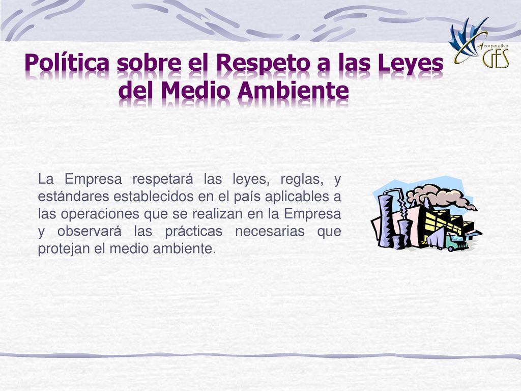 Política sobre el Respeto a las Leyes del Medio Ambiente