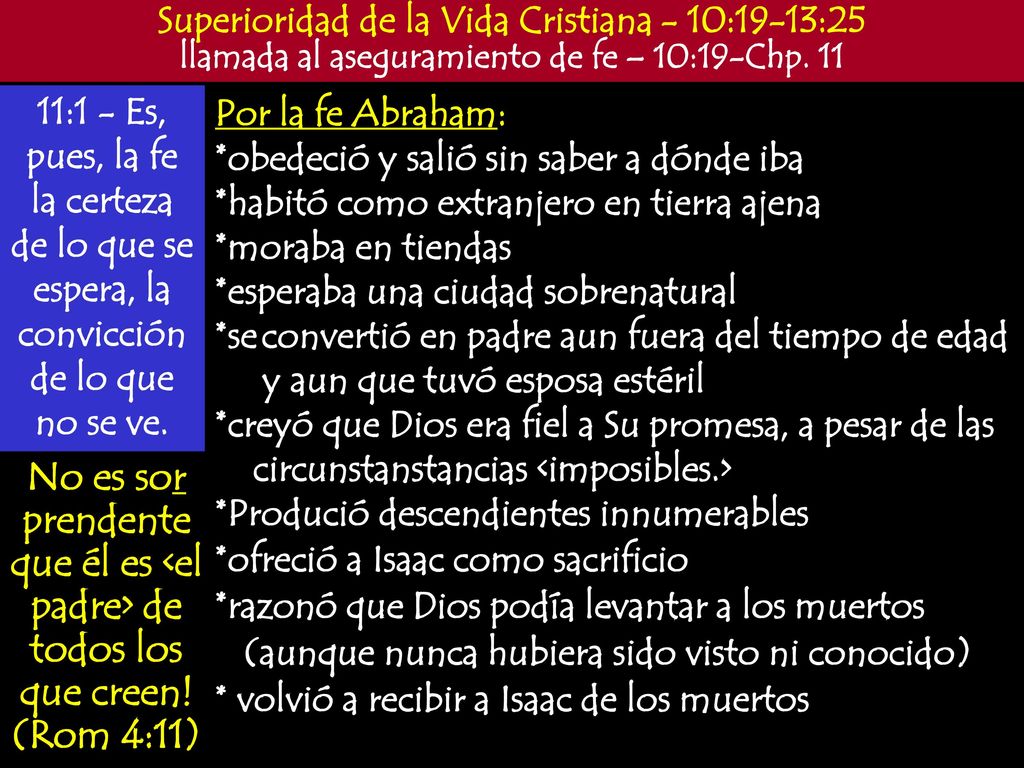 No es sor prendente que él es <el padre> de todos los que creen!