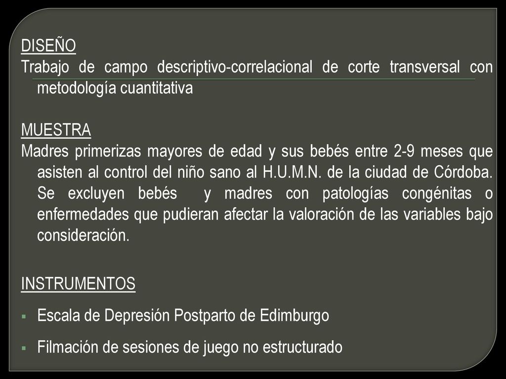 DISEÑO Trabajo de campo descriptivo-correlacional de corte transversal con metodología cuantitativa.