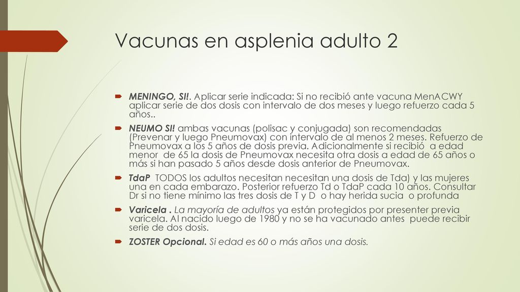 Meningo B VACUNAS: MenB-FHbp (Trumenba; Wyeth Pfizer) y MenB-4C (Bexsero; Novartis). EDAD: 10 a 25 años de edad.