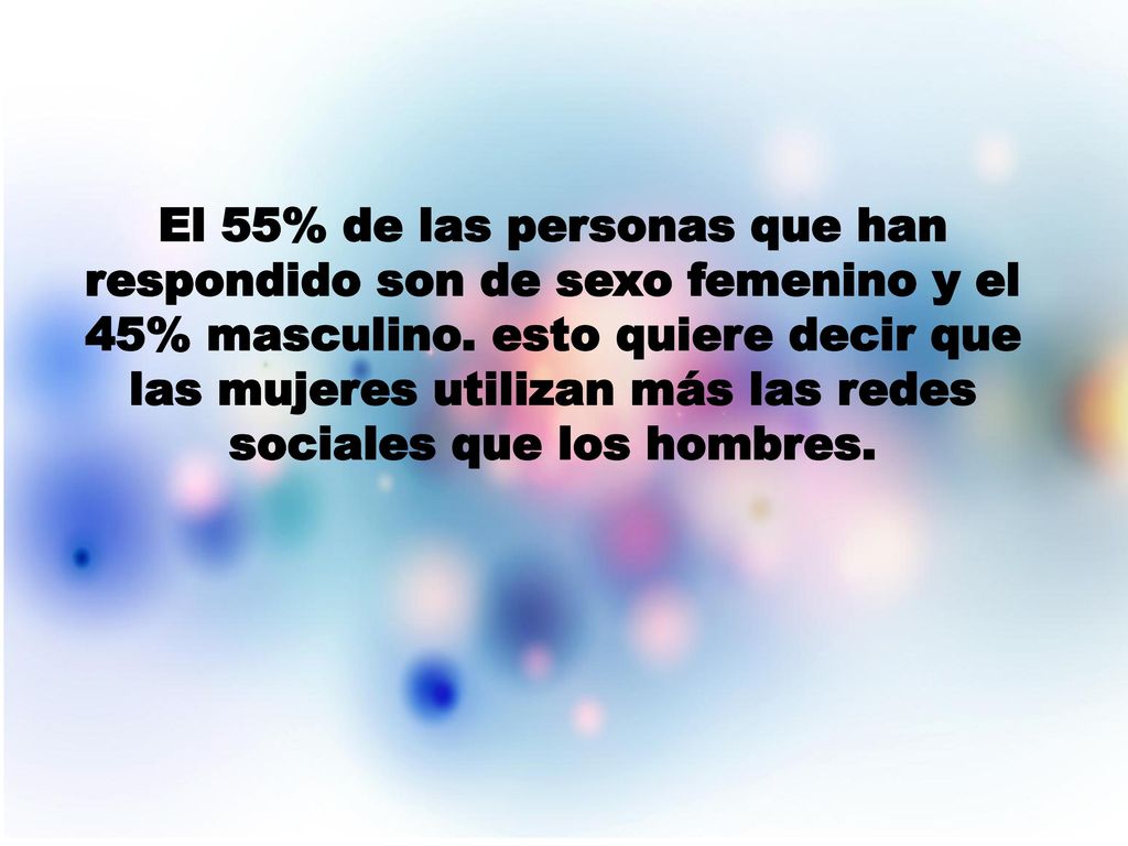 El 55% de las personas que han respondido son de sexo femenino y el 45% masculino.