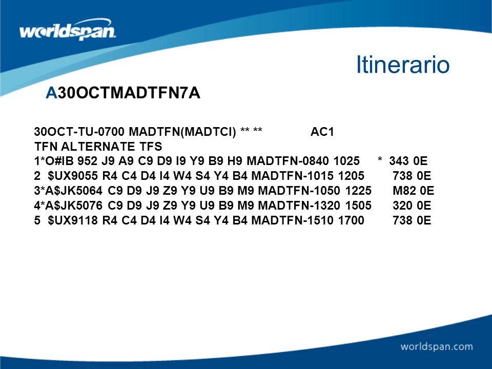 Itinerario A30OCTMADTFN7A 30OCT-TU-0700 MADTFN(MADTCI) ** ** AC1