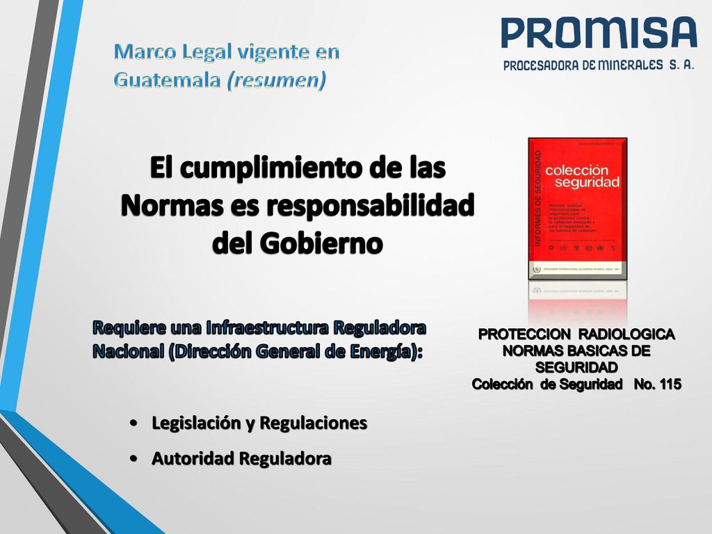 El cumplimiento de las Normas es responsabilidad del Gobierno