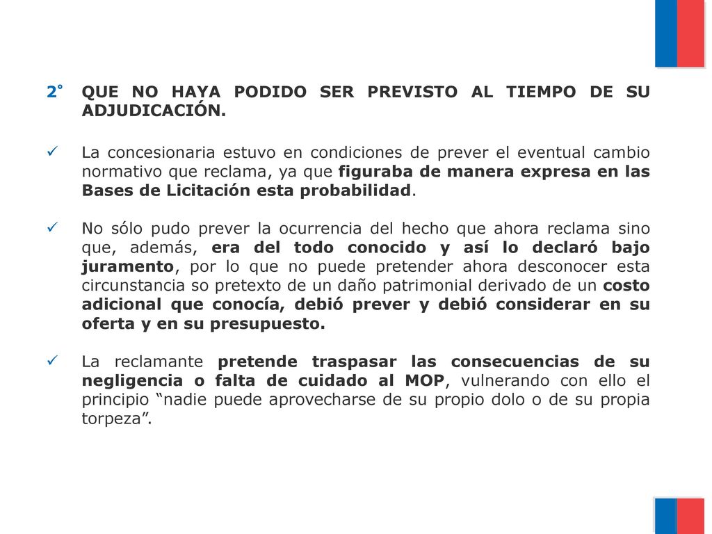 2° QUE NO HAYA PODIDO SER PREVISTO AL TIEMPO DE SU ADJUDICACIÓN.