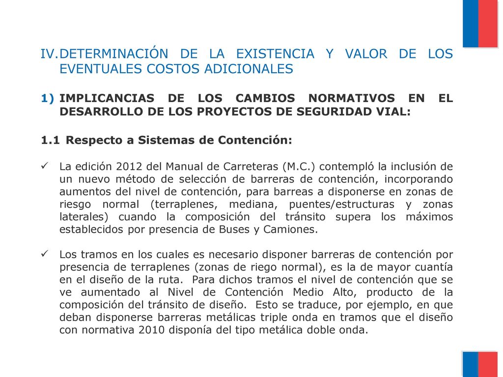 DETERMINACIÓN DE LA EXISTENCIA Y VALOR DE LOS EVENTUALES COSTOS ADICIONALES