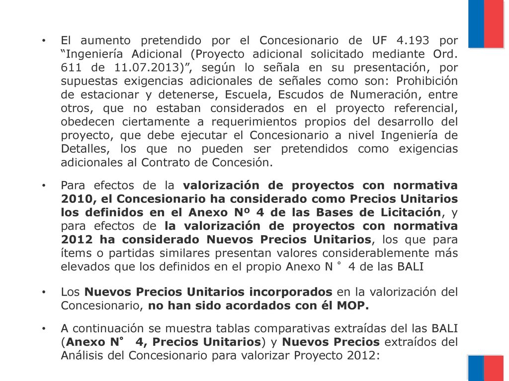 El aumento pretendido por el Concesionario de UF 4