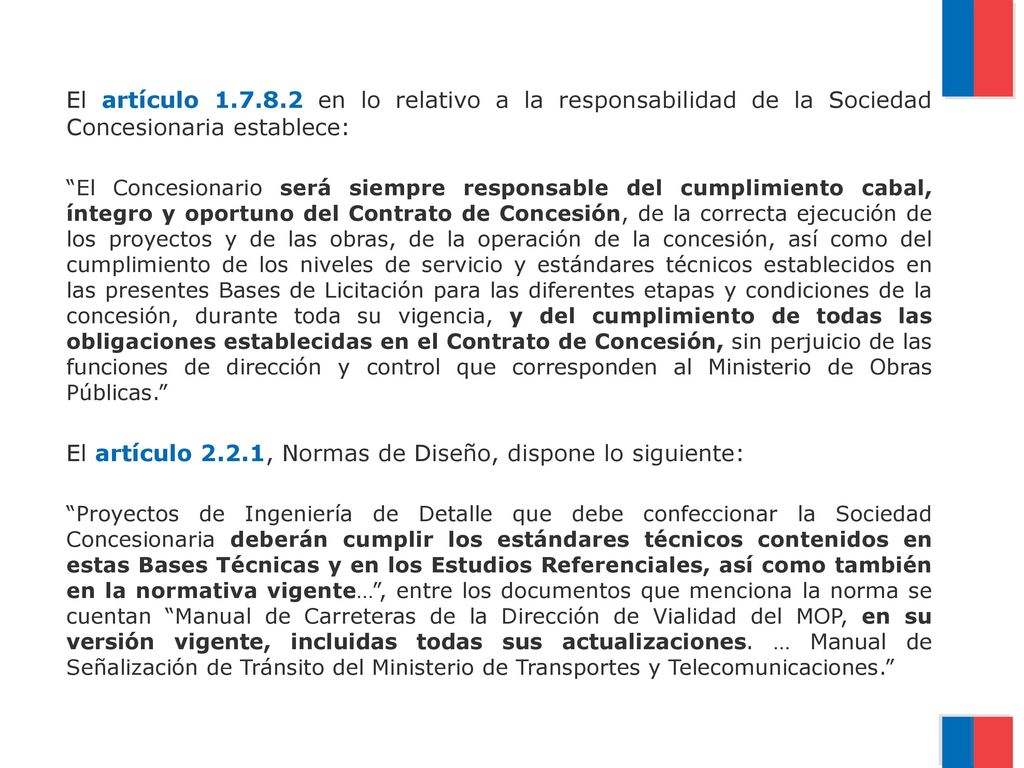 El artículo 2.2.1, Normas de Diseño, dispone lo siguiente: