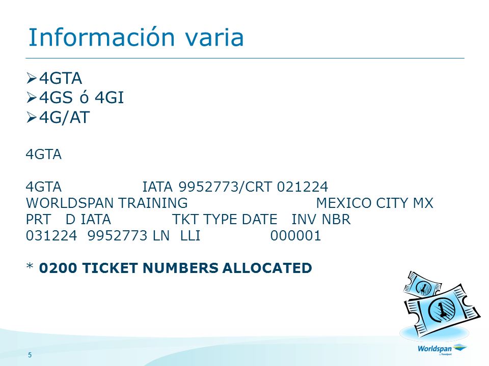 Información varia 4GTA 4GS ó 4GI 4G/AT 4GTA IATA /CRT