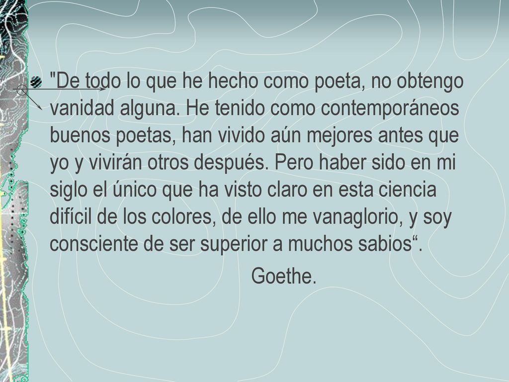 De todo lo que he hecho como poeta, no obtengo vanidad alguna